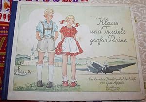 Klaus und Trudels große Reise Ein buntes Trachtenbilderbuch