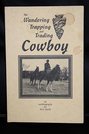 The Wandering Trapping and Trading Cowboy