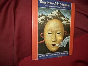 Seller image for Tales From Gold Mountain Stories of the Chinese in the New World. for sale by BookMine