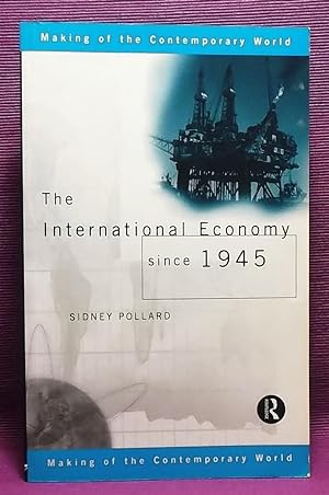 Immagine del venditore per The International Economy since 1945 (The Making of the Contemporary World, series) venduto da Wormhole Books