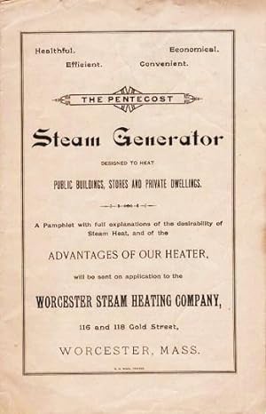 THE PENTECOST STEAM GENERATOR: Designed to Heat Public Buildings, Stores and Private Dwellings. H...