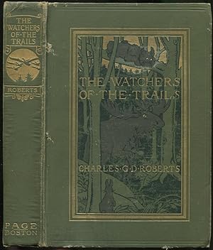 Seller image for The Watchers of the Trails: A Book of Animal Life for sale by Between the Covers-Rare Books, Inc. ABAA