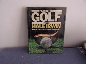 Play better golf with hale irwin