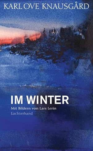 Immagine del venditore per Im Winter : Mit Bildern von Lars Lerin venduto da AHA-BUCH GmbH