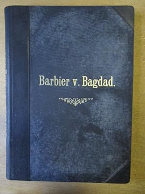 Der Barbier von Bagdad. Komische Oper in zwei Aufzügen.