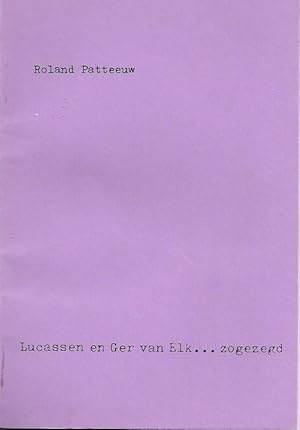 Lucassen En Ger Van Elk . Zogezegd + signed announcement