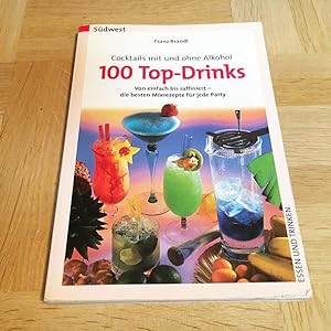 Seller image for Cocktails mit und ohne Alkohol. 100 Top-Drinks. for sale by nebenmond