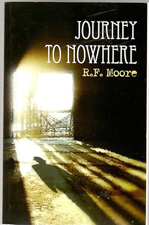 A Journey to Nowhere SIGNED COPY)