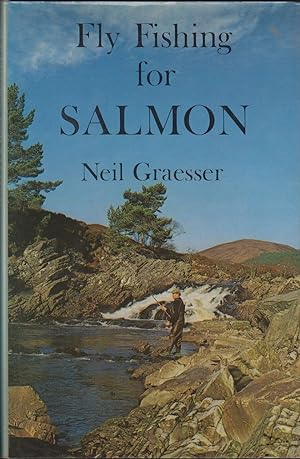 Bild des Verkufers fr FLY FISHING FOR SALMON. By Neil Graesser. zum Verkauf von Coch-y-Bonddu Books Ltd