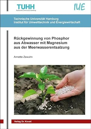 Imagen del vendedor de Rückgewinnung von Phosphor aus Abwasser mit Magnesium aus der Meerwasserentsalzung, a la venta por Verlag Dr. Kovac GmbH