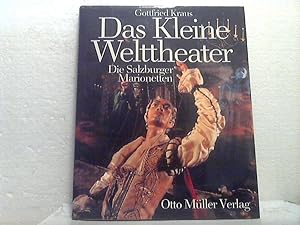 Das kleine Welttheater. - Die Salzburger Marionetten.