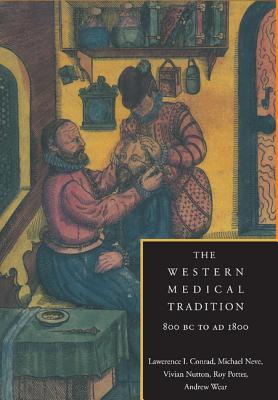 Seller image for The Western Medical Tradition: 800 BC to Ad 1800 (Paperback or Softback) for sale by BargainBookStores