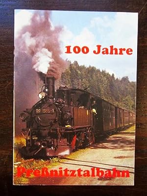 Seller image for 100 Jahre Preßnitztalbahn for sale by Rudi Euchler Buchhandlung & Antiquariat