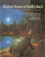 Thirteen Moons on a Turtle's Back: A Native American Year of Moons