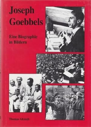 Joseph Goebbels : eine Biographie in Bildern.