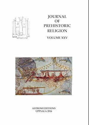 Seller image for Journal of Prehistoric Religion : Vol XXV, 2016 for sale by Joseph Burridge Books