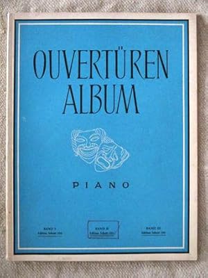 Ouvertüren-Album. Eine Sammlung der bekanntesten Ouvertüren in drei Bänden. Piano. Band II. Editi...