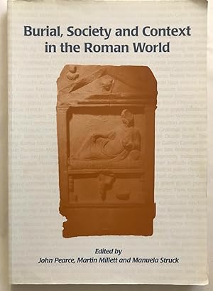 Burial, Society and Context in the Roman World.