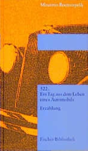 Seller image for Fnfhundertzweiundzwanzig Ein Tag aus dem Leben eines Automobils. Erzhlung for sale by ANTIQUARIAT Franke BRUDDENBOOKS