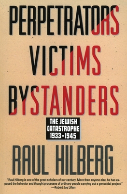 Imagen del vendedor de Perpetrators Victims Bystanders: Jewish Catastrophe 1933-1945 (Paperback or Softback) a la venta por BargainBookStores