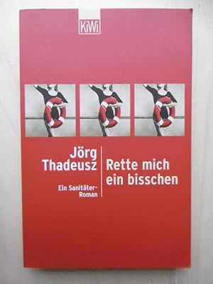 Seller image for Rette mich ein bisschen. Ein Sanitter-Roman. for sale by Antiquariat Steinwedel