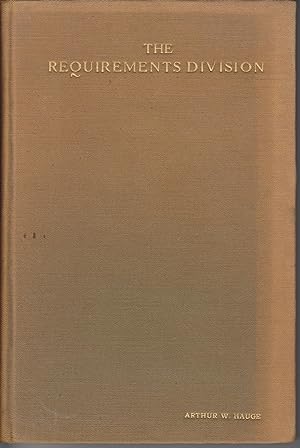 Seller image for The Requirements Division during the World War (1917-1918) for sale by Beasley Books, ABAA, ILAB, MWABA