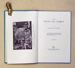 The South Sea Bubble. [Reprint].