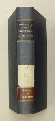 Seller image for Das Familienrecht des schweizerischen Zivilgesetzbuches. Kommentiert von Dr. A. Egger. for sale by antiquariat peter petrej - Bibliopolium AG