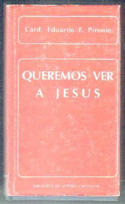 Imagen del vendedor de QUEREMOS VER A JESS. RETIRO EN EL VATICANO,1974 a la venta por Librera Raimundo