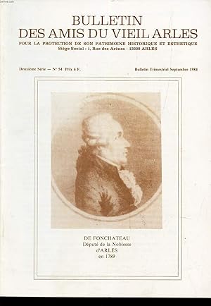 Image du vendeur pour BULLETIN DES AMIS DU VIEIL ARLES - N54 - Sept 1984 / Un nouveau sege pour les AVA / La terre d'argence / Van Gogh "une couleur comme les maquereaux" / Le college F Mistral (le climat familier) / Le rachat des captifs - Immacule conception -Assomption. mis en vente par Le-Livre