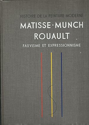 Imagen del vendedor de HISTOIRE DE LA PEINTURE MODERNE - MATISSE - MUNCH - ROUAULT - FAUVISME ET EXPRESSIONNISME DEUXIEME VOLUME DE LA COLLECTION " PEITURE - COULEUR - HISTORIE" a la venta por Libreria Rita Vittadello