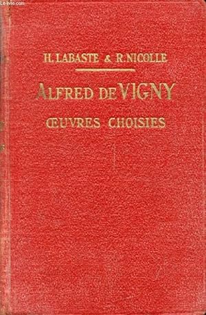 Bild des Verkufers fr ALFRED DE VIGNY, OEUVRES CHOISIES zum Verkauf von Le-Livre