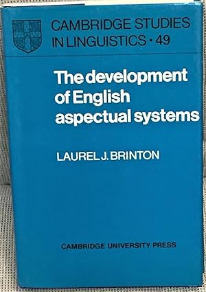 Seller image for The Development of English Aspectual Systems, Aspectualizers and Post-Verbal Particles for sale by My Book Heaven