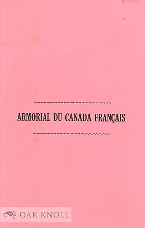 Image du vendeur pour ARMORIAL DU CANADA FRANAIS mis en vente par Oak Knoll Books, ABAA, ILAB