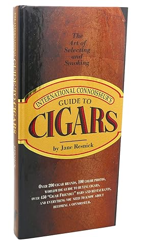 Immagine del venditore per INTERNATIONAL CONNOISSEUR'S GUIDE TO CIGARS : The Art of Selecting and Smoking venduto da Rare Book Cellar