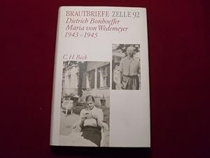 BRAUTBRIEFE ZELLE 92. Dietrich Bonhoeffer Maria von Wedemeyer 1943-1945.