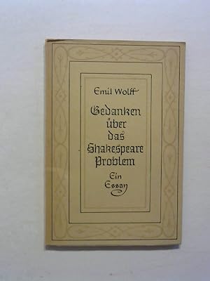 Gedanken über das Shakespeare Problem. Ein Essay.