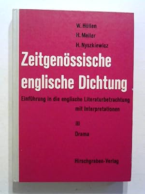 Zeitgenoessische englische Dichtung III : Drama. Einführung in die englische Literaturbetrachtung...