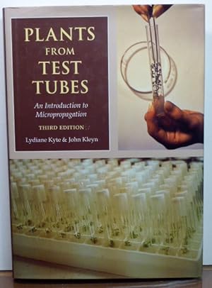 Seller image for PLANTS FROM TEST TUBES: AN INTRODUCTION TO MICROPROPAGATION. THIRD EDITION for sale by RON RAMSWICK BOOKS, IOBA