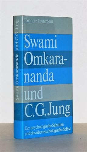 Seller image for Swami Omkarananda und C.G.Jung. Der psychologische Schatten und das berpsychologische Selbst. for sale by Antiquariat Stefan Wulf