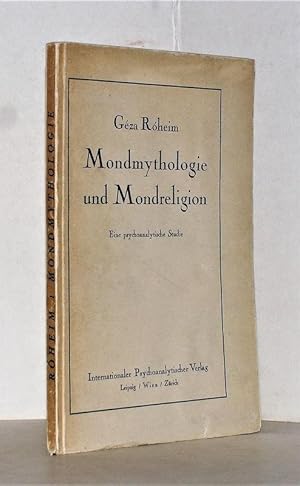 Mondmythologie und Mondreligion. Eine psychoanalytische Studie.