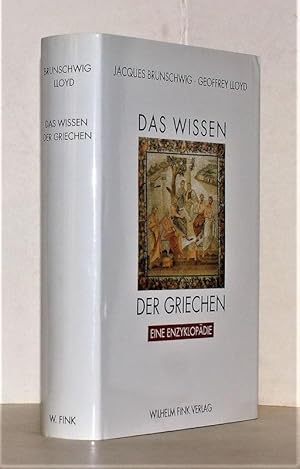 Imagen del vendedor de Das Wissen der Griechen. Eine Enzyklopdie. Unter Mitarbeit von Pierre Pellegrin. a la venta por Antiquariat Stefan Wulf