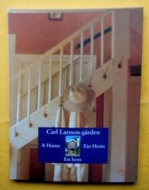 Seller image for Carl Larsson-garden. A Home - Ett hem - Ein Heim. for sale by Versandantiquariat Sabine Varma
