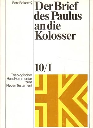 Imagen del vendedor de Der Brief des Paulus an die Kolosser. a la venta por Versandantiquariat Boller