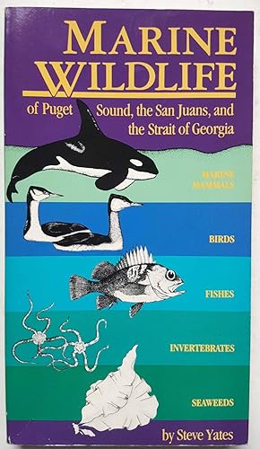 Marine Wildlife of Puget Sound, the San Juans, and the Straits of Georgia