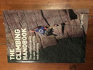 Seller image for The Climbing Handbook: The Complete Guide to Safe and Exciting Rock Climbing for sale by Bristlecone Books  RMABA