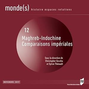 Maghreb-Indochine ; comparaisons impériales