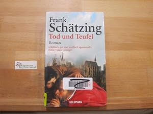 Bild des Verkufers fr Tod und Teufel : Roman. Goldmann ; 45531 zum Verkauf von Antiquariat im Kaiserviertel | Wimbauer Buchversand