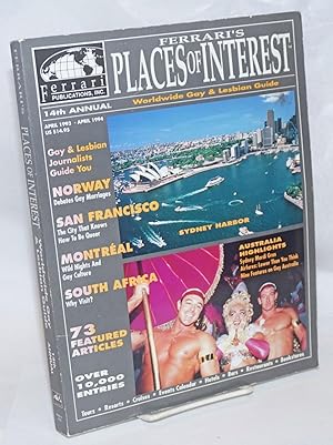 Bild des Verkufers fr Ferrari's Places of Interest: 14th annual worldwide gay & lesbian guide April 1993-April 1994 zum Verkauf von Bolerium Books Inc.