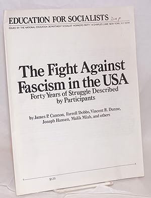 Image du vendeur pour The fight against fascism in the USA. Forty years of struggle described by participants mis en vente par Bolerium Books Inc.